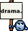 drama